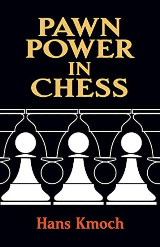 

Pawn Power In Chess By Kmoch Hans -Paperback