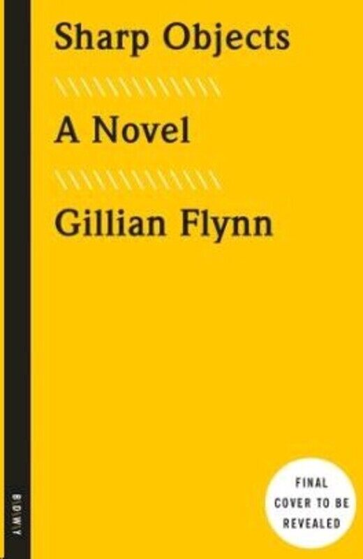 

Sharp Objects, Paperback, By: Gillian Flynn