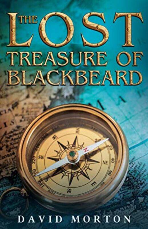 

The Lost Treasure of Blackbeard by David Morton-Paperback