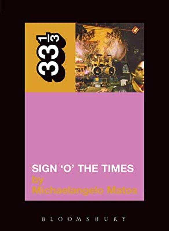 

Princes Sign O the Times by Michaelangelo Matos-Paperback