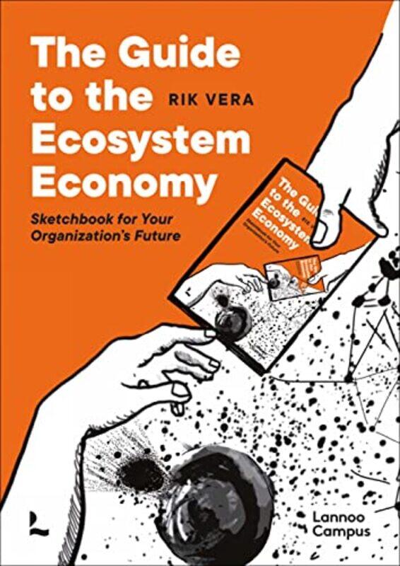 

The Guide To The Ecosystem Economy by Rik Vera-Paperback