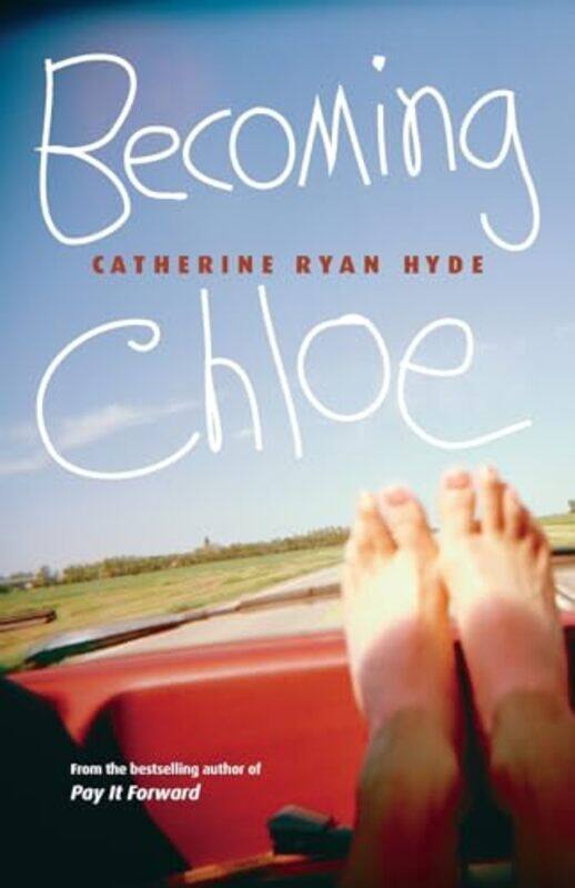 

Becoming Chloe by Catherine Ryan Hyde-Paperback