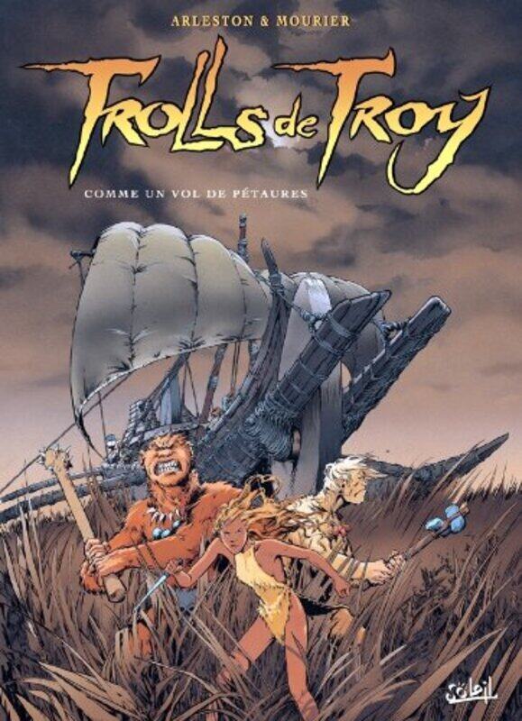 

Trolls de Troy, tome 3 : Comme un vol de p taures , Paperback by ARLESTON-C+MOURIER-J