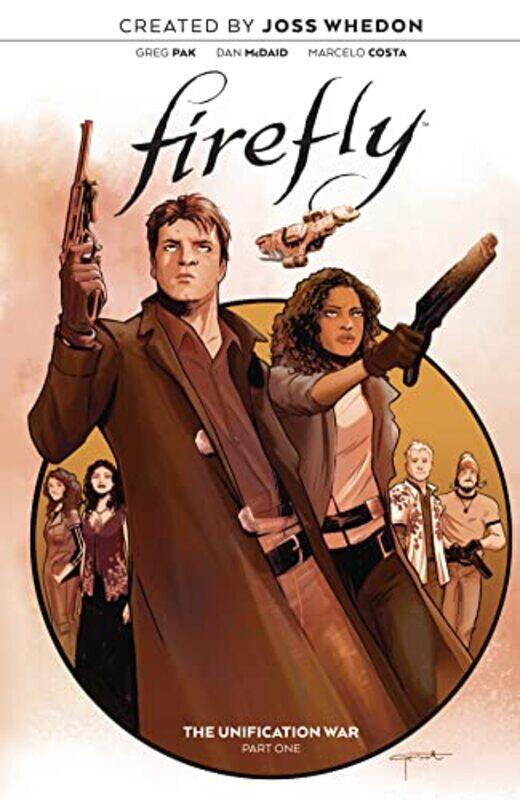 

Firefly The Unification War Vol 1 by Greg PakDan McDaid-Paperback