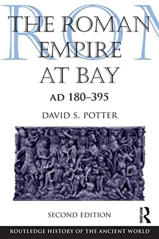 

The Roman Empire at Bay AD 180395 by David Potter-Paperback