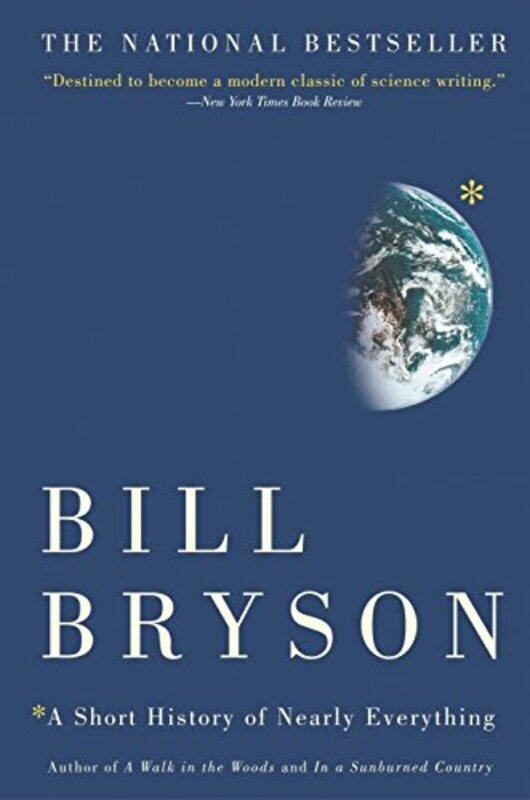 

A Short History Of Nearly Everything By Bryson, Bill Hardcover