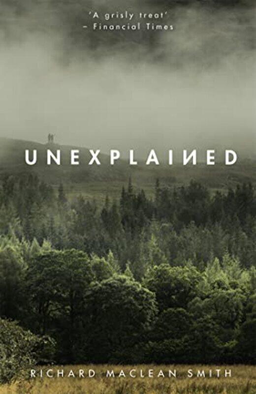 

Unexplained by Richard MacLean Smith-Paperback
