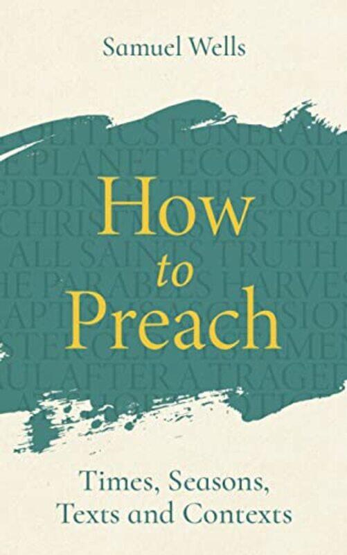 

How To Preach by Samuel Wells-Paperback