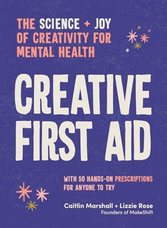 

Creative First Aid by Caitlin MarshallLizzie Rose-Paperback
