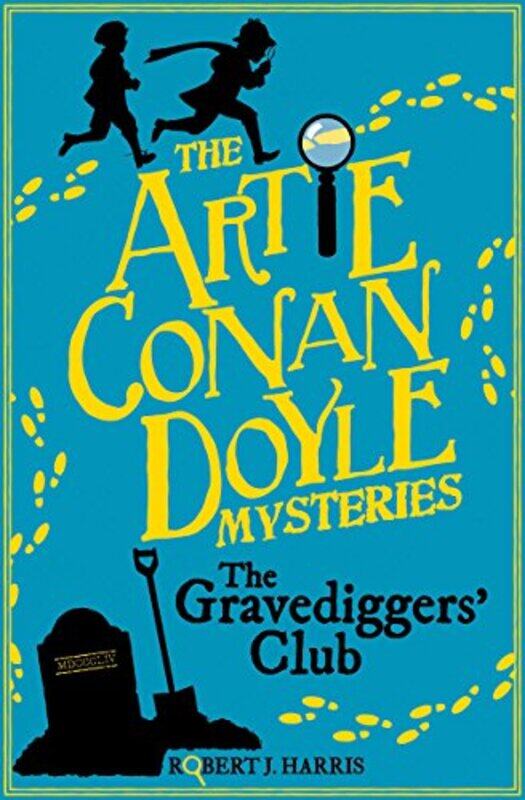 

Artie Conan Doyle and the Gravediggers Club by Robert J Harris-Paperback