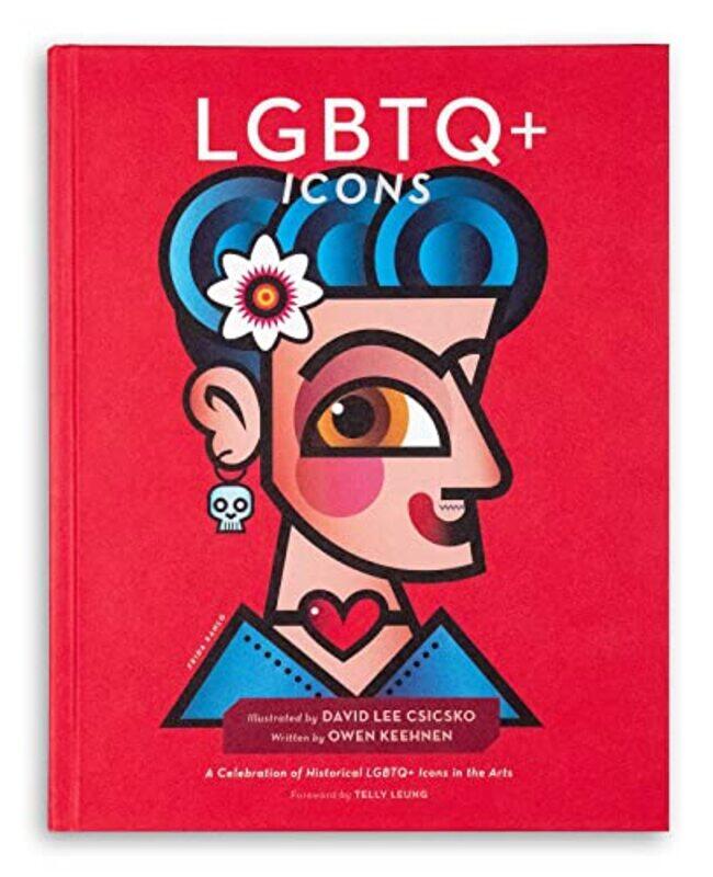 

LGBTQ Icons by David Lee CsicskoDavid Lee Csicsko-Hardcover