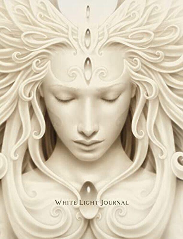 

White Light Journal by Alana (Alana Fairchild) FairchildA Andrew (A Andrew Gonzalez) Gonzalez-Paperback