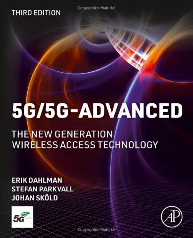 5G5Gadvanced The New Generation Wireless Access Technology By Dahlman, Erik (Ericsson, Sweden) - Parkvall, Stefan (Ericsson, Sweden) - Skold, Johan (Ericsson, Swe - Paperback