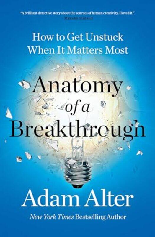 

Anatomy of a Breakthrough by Adam Alter-Paperback