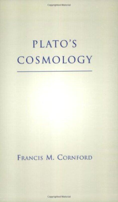 

Platos Cosmology by Francis M Cornford-Paperback