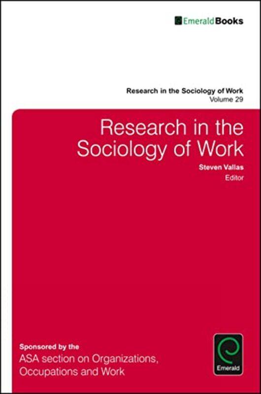 

Research in the Sociology of Work by Richard Foster-Hardcover