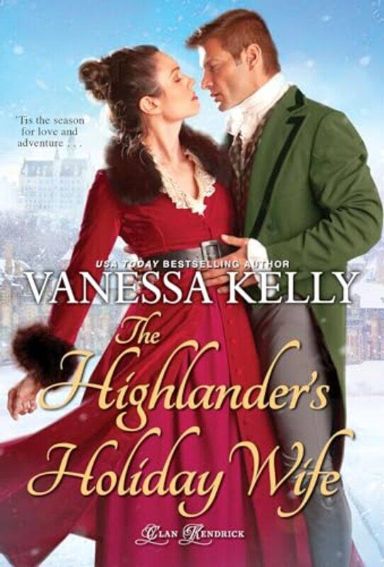 

The Highlanders Holiday Wife by Vanessa Kelly-Paperback