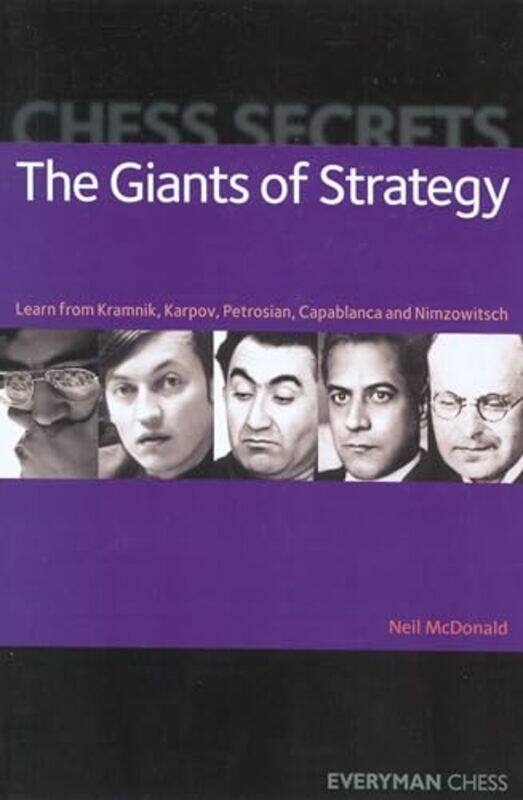 

Chess Secrets The Giants Of Strategy by Neil McDonald-Paperback