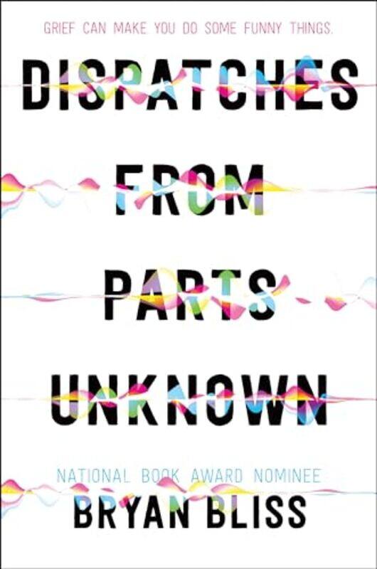 

Dispatches From Parts Unknown By Bliss Bryan - Hardcover