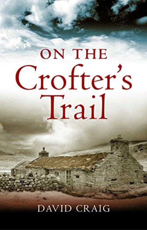 

On the Crofters Trail by David Craig-Paperback