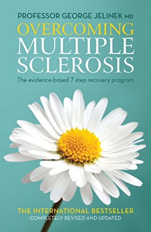 

Overcoming Multiple Sclerosis The Evidencebased 7 Step Recovery Program by Jelinek, George-Paperback