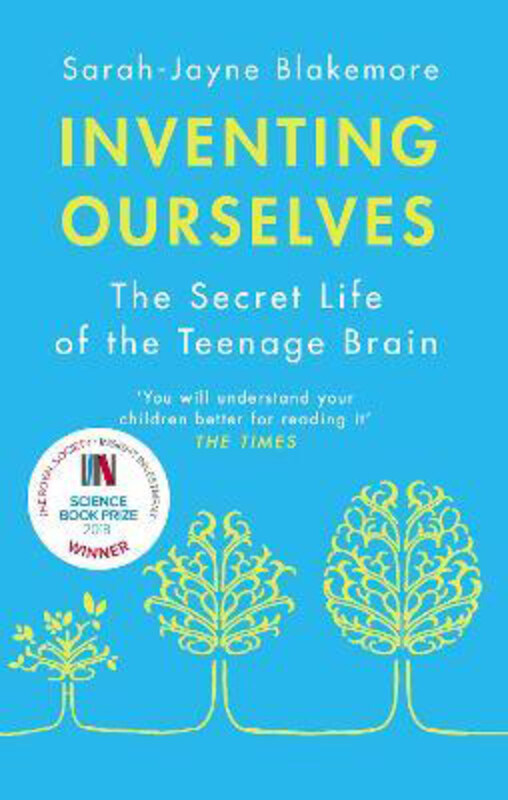 

Inventing Ourselves: The Secret Life of the Teenage Brain, Paperback Book, By: Sarah-Jayne Blakemore