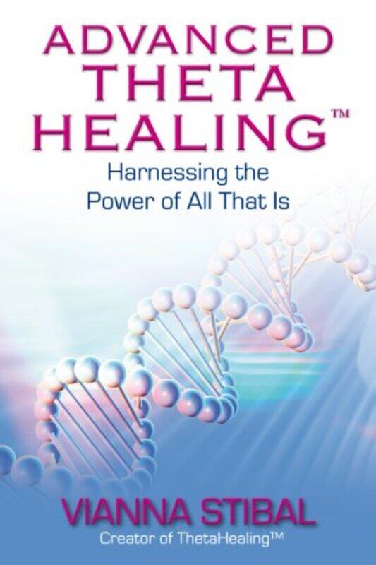 

Advanced Thetahealing By Vianna Stibal...Paperback