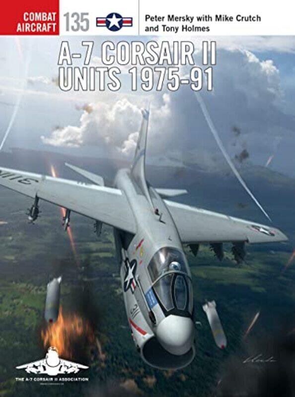 

A7 Corsair II Units 197591 by Peter MerskyJim Illustrator LaurierGareth Illustrator Hector-Paperback