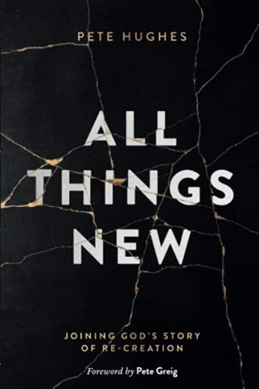 

All Things New by Pete Hughes-Paperback