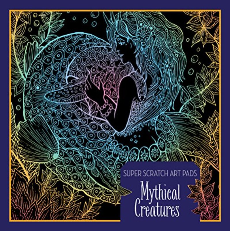 Super Scratch Art Pads Mythical Creatures by Sterling Childrens-Paperback