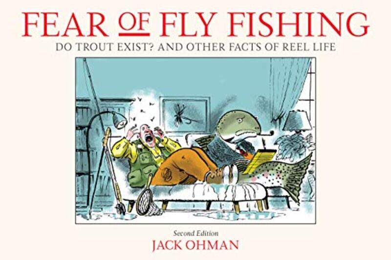 

Fear of Fly Fishing by Jack Ohman-Paperback