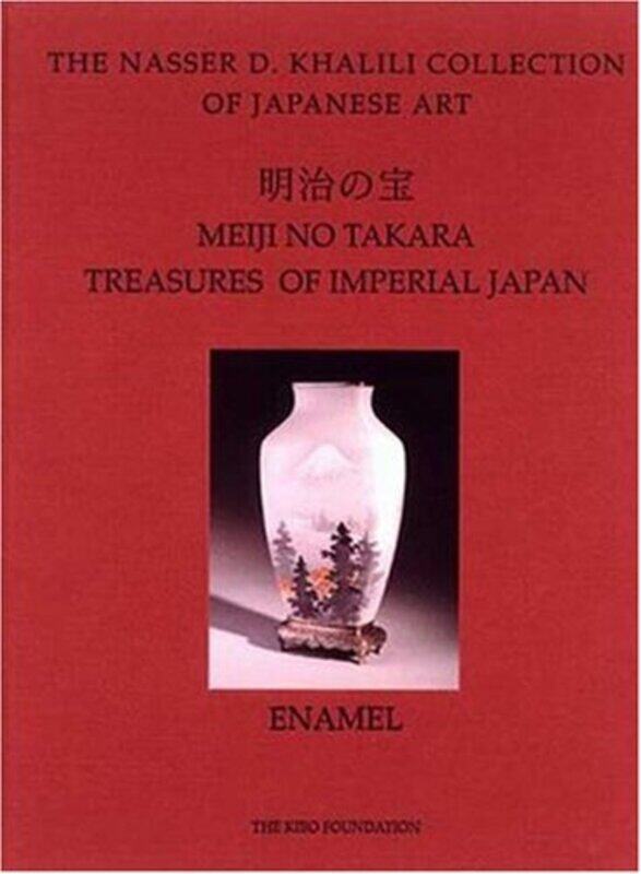 

Meiji No Takara Treasures Of Imperial Japan Volume 3 Enamel By Malcolm Fairley -Hardcover