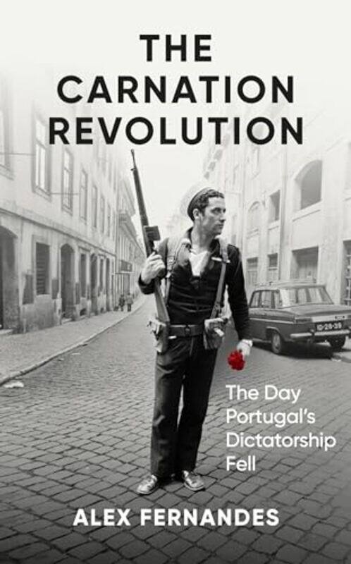

Carnation Revolution By Fernandes Alex - Hardcover