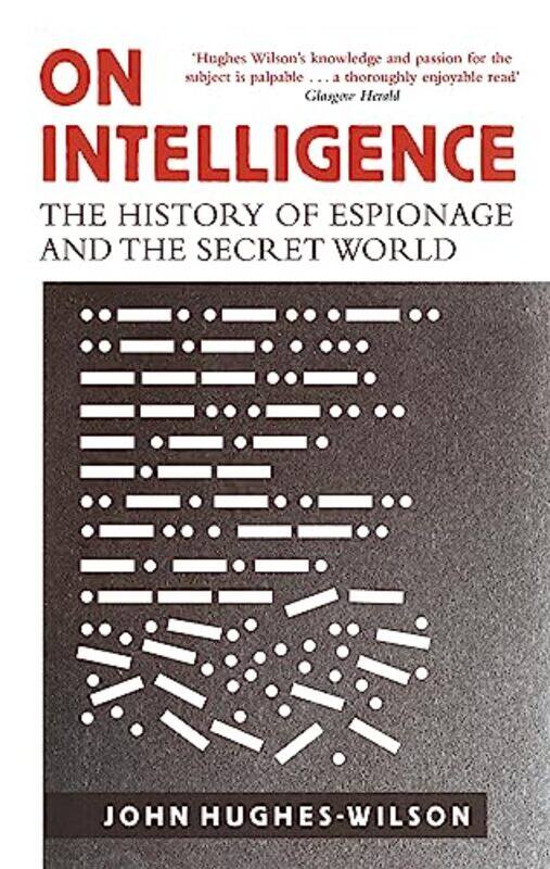 

On Intelligence by Colonel John Hughes-Wilson-Paperback