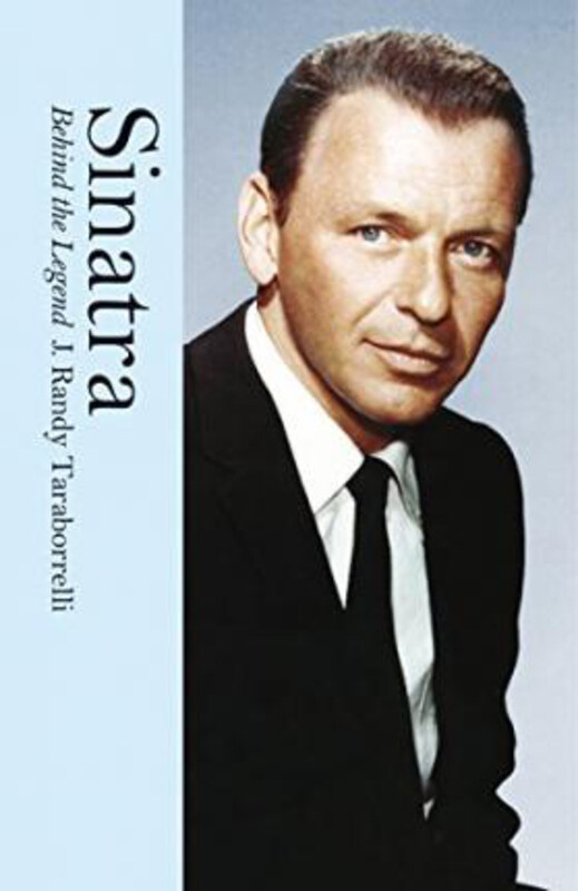 

Sinatra: Behind the Legend, Paperback Book, By: J. Randy Taraborrelli