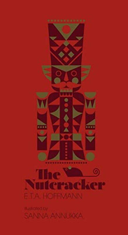 

The Nutcracker by ETA HoffmannSanna Annukka Ltd-Hardcover