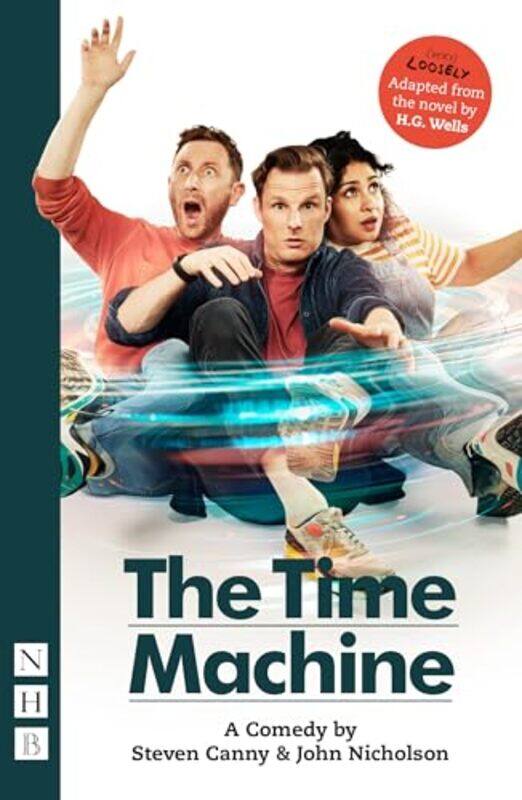 

The Time Machine A Comedy by Steven CannyJohn Nicholson-Paperback