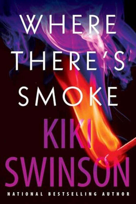 

Where Theres Smoke by Kiki Swinson-Hardcover