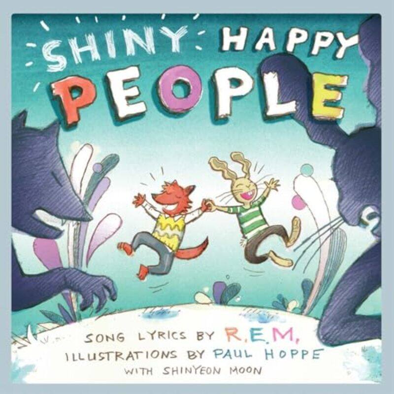 

Shiny Happy People by REMPaul HoppeShinyeon Moon-Hardcover