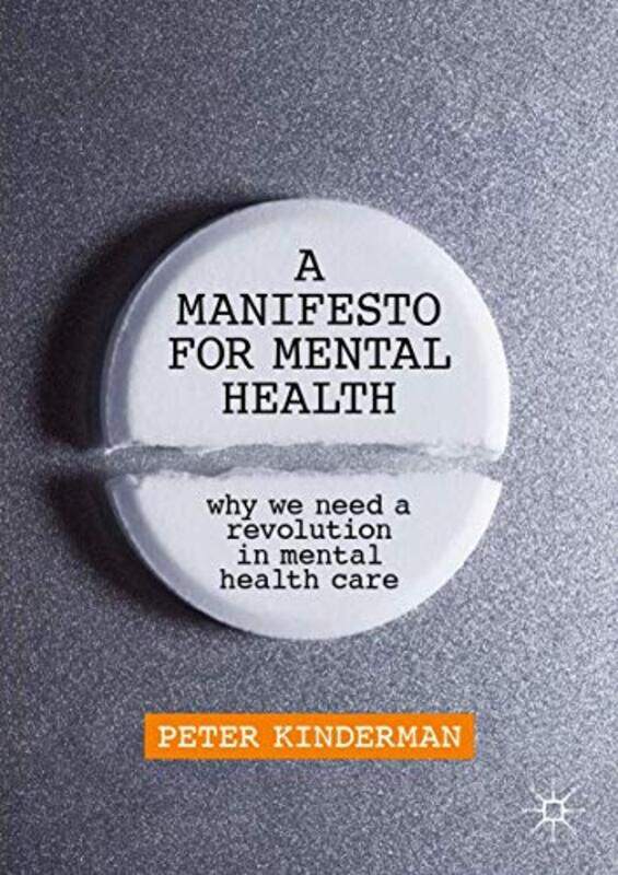 

A Manifesto for Mental Health by Peter Kinderman-Paperback