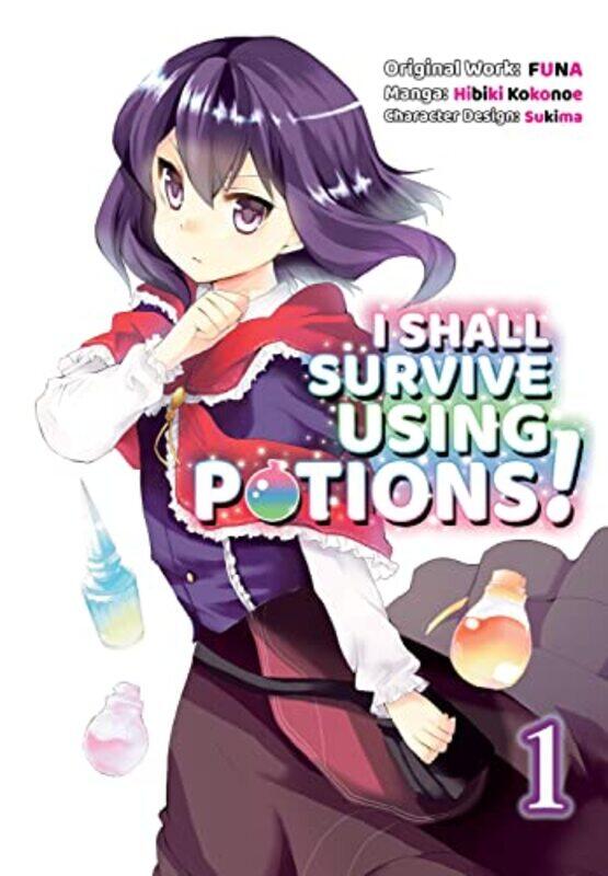 

I Shall Survive Using Potions V01 By V01 - Paperback