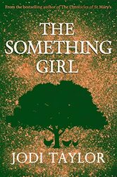 The Something Girl by Jodi Taylor-Paperback