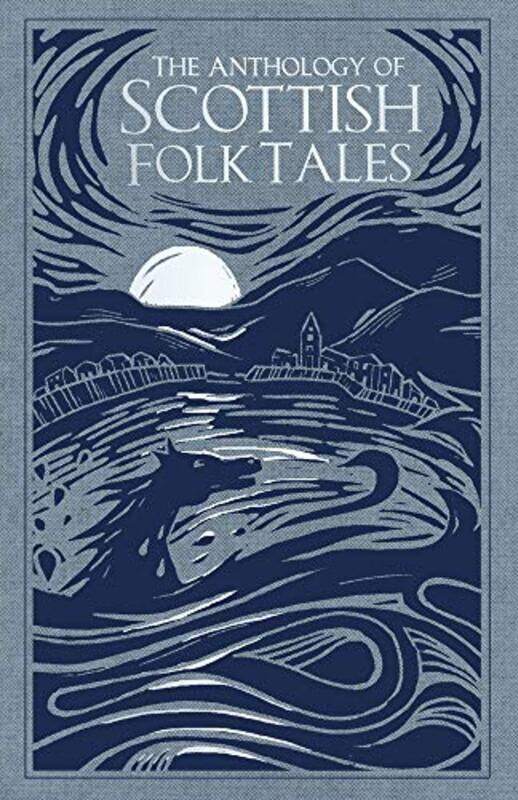 

The Anthology of Scottish Folk Tales -Hardcover