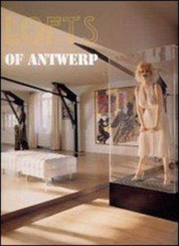 

Lofts of Antwerp,Paperback,ByBert Verbeke