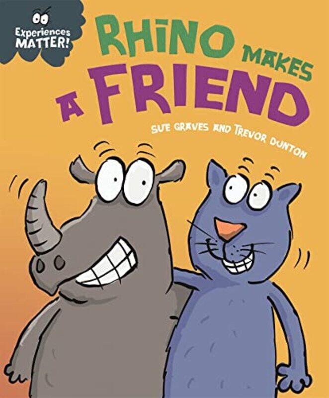 

Experiences Matter Rhino Makes a Friend by Sue GravesTrevor Dunton-Paperback