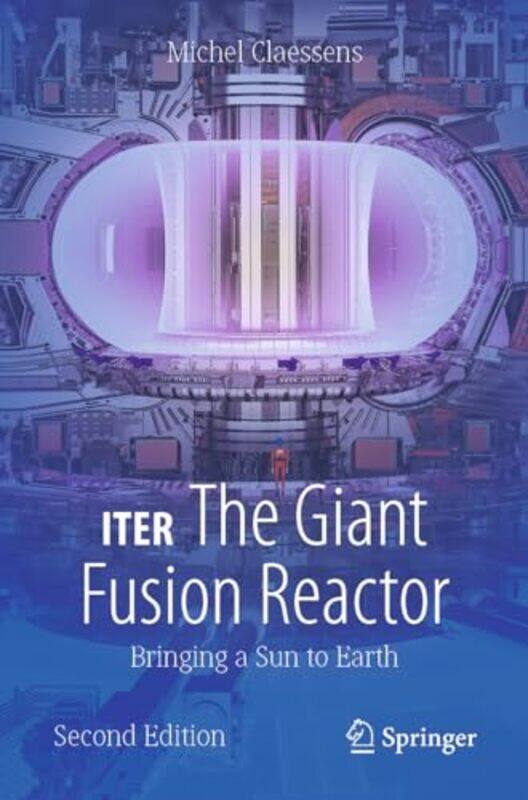 

ITER The Giant Fusion Reactor by Fanny LaiBjorn Olesen-Paperback