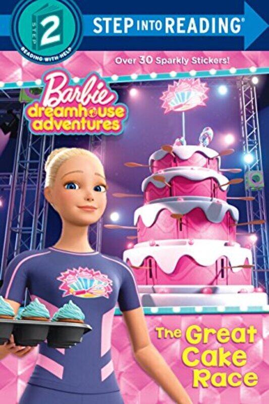 

The Great Cake Race Barbie Dreamhouse Adventures By Random House Paperback