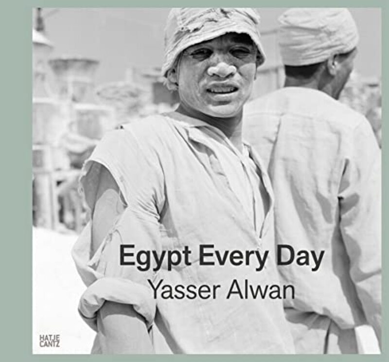 Yasser Alwan: Egypt Every Day , Paperback by Shamoon Zamir and Rutger Fuchs
