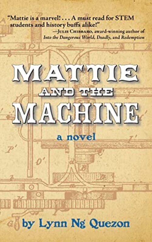 

Mattie and the Machine by Lynn Ng Quezon-Paperback