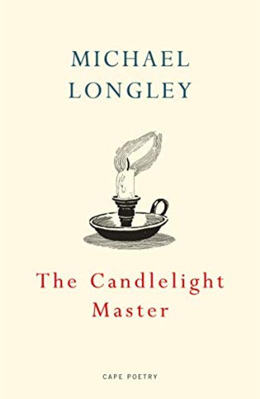 

The Candlelight Master by Michael Longley-Paperback